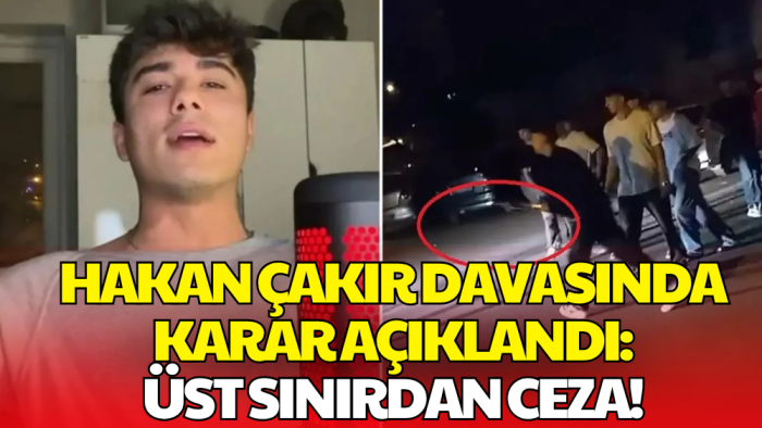 Hakan Çakır Cinayeti Davasında Karar Açıklandı